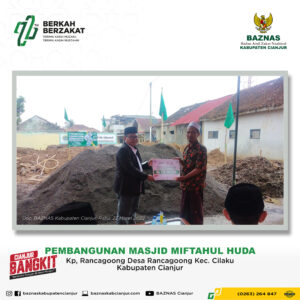 Read more about the article BAZNAS Bantu Pembangunan Masjid Miftahul Huda Rancagoong
