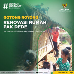 Read more about the article GOTONG ROYONG RENOVASI RUMAH PAK DEDE